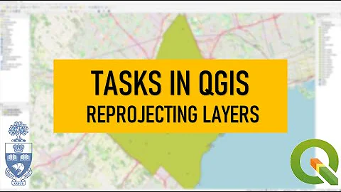 Tasks in QGIS: Reprojecting Layers
