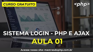 Sistema de Login Completo PHP Ajax - Aula 1 Configurações