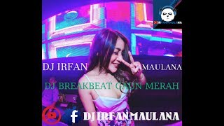 🔴DJ GAUN MERAH-BREAKBEAT FULL BAS 2K20-