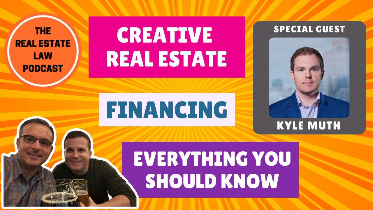 🟠 Creative Real Estate Financing - Everything You Should Know w/ Kyle Muth 🟠