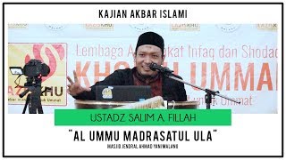Al Umm Madrasatul Ula | Ustadz Salim A. Fillah | THE GREAT STUDY OF ISLAM