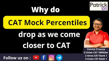 Why do CAT Mock Percentiles drop as we come closer to CAT | Last week to CAT | Patrick Dsouza