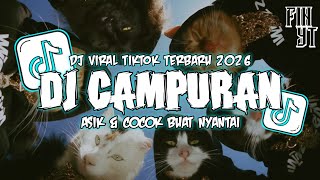 Download Lagu DJ CAMPURAN TERBARU VIRAL TIKTOK 2026 FULL BASS JEDAG JEDUG MENGKANE ENAK BUAT SANTAI MP3