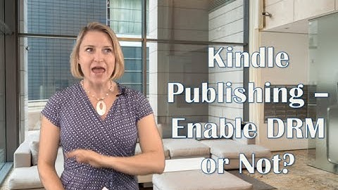 Enabling DRM for Kindle Publishing