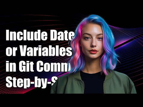 How to Include Date or Variables in Git Commit Messages: A Step-by-Step Guide