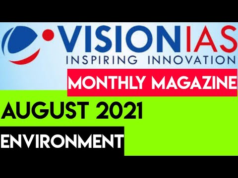 Vision IAS Monthly Current Affairs | August 2021 | Environment | #upsc UPSC 2022 | #IAS2021