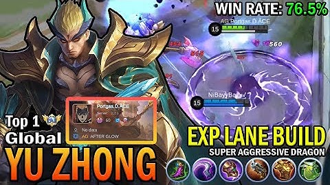 YU ZHONG TOP GLOBAL GAMEPLAY | EXP LANE BUILD, SUPER AGGRESSIVE DRAGON | MOBILE LEGENDS