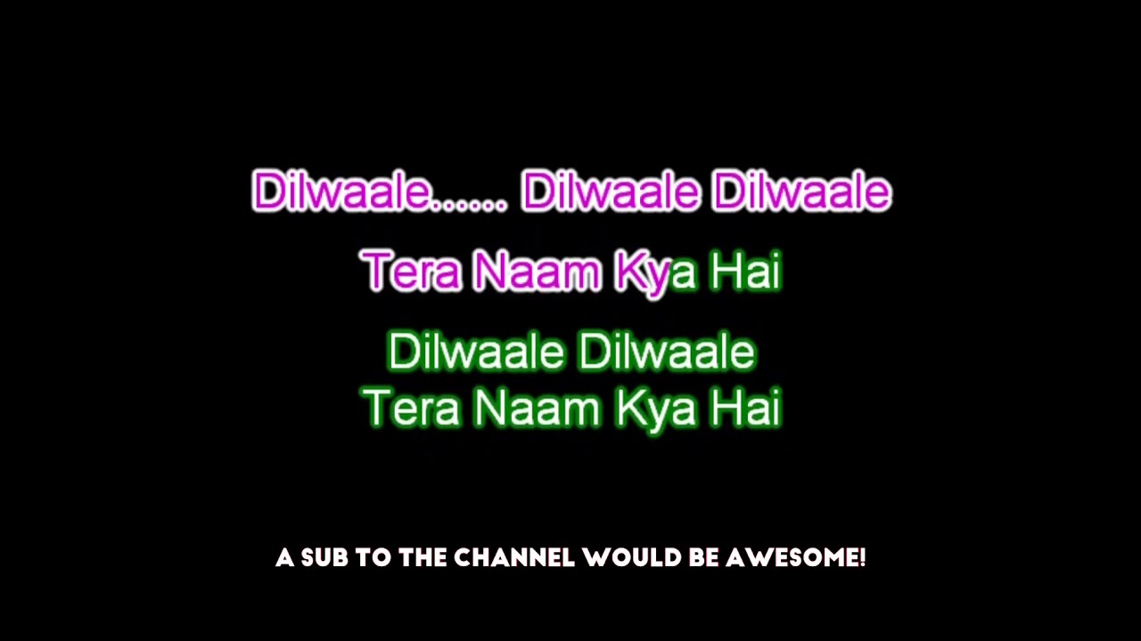 Dilwale Dilwale  Kranti  KARAOKE For Male  Female Voice By Sanya Shree