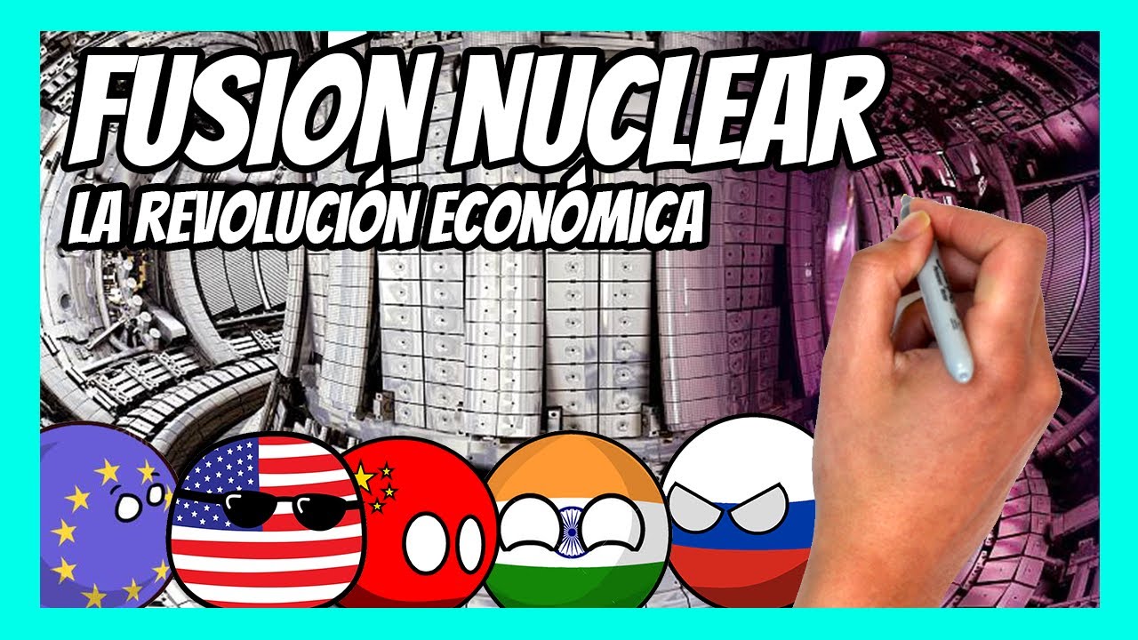  Qué Es La Fusión Nuclear Y Por Qué Es Tan Importante