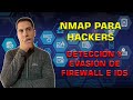 🚨 #nmap para #hackers. Detectamos #firewall e #ids y Aprendemos como 🔥 Evadirlos. 🎓 100% Practico