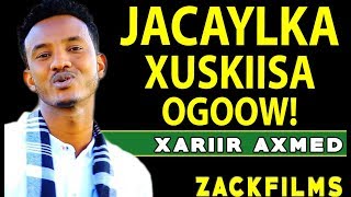 XARIIR AXMED┇JACAYLKA XUSKIISA OGOOW ᴴᴰ ┇LYRICS 2019