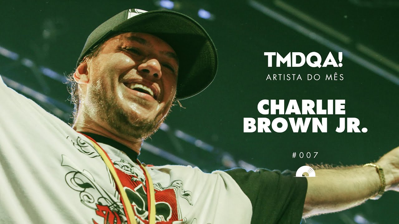 CHARLIE BROWN JR, o sorriso de CHORÃO e a história do DVD "CHEGOU QUEM