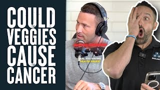 How Dangerous Are Carcinogens in Vegetables? | What the Fitness | Biolayne