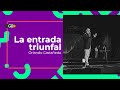 La entrada triunfal - Orlando Castañeda