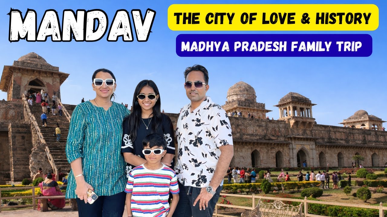 EP-7 Mandu (Mandav) Sightseeing Full Tour Guide | Jahaz Mahal, Rani Roopmati Mahal | MP Tourism