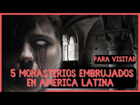5 Monasterios Embrujados