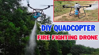DIY Fire Fighting Drone Quadcopter  50kg Weight Load