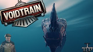 Voidtrain: Full Release - Walkthrough PT10 - Awakening - Gasoline
