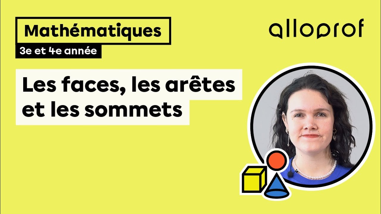 Les faces, les arrêtes et les sommets | Mathématiques | Primaire - YouTube