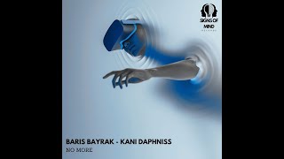 Baris Bayrak - Kani Daphniss - No More