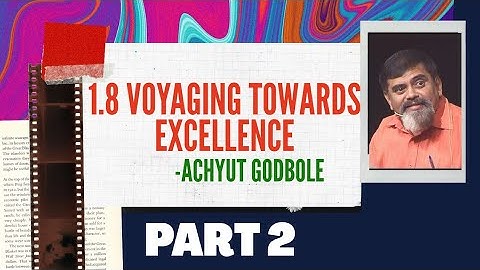 Voyaging Towards Excellence | Part 2 | English lesson | In Hindi | Simple Explanation | Line to Line