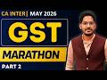 GST Marathon |  GST Revision | CA Inter GST and CMA Inter IDT | May 2026 | Part 2
