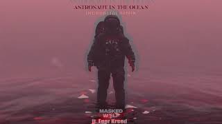 Masked Wolf feat. Egor Kreed - Astronaut In The Ocean (INCRDBLTAL Remix)