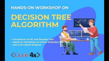 Decision Tree Hands-on Workshop by Code4X
