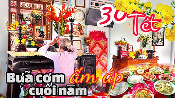Cúng rước ông bà về ăn Tết và buổi họp mặt gia đình đầm ấm | 30 Tết Giáp Thìn 2024