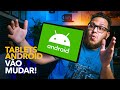 TABLETS ANDROID VÃO MUDAR PARA SEMPRE!