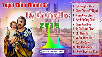 Tuyệt Đỉnh Thánh Ca - Chúc Tụng Thánh Cả Giuse . Ngày Kính 19 - 3