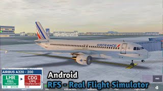 RFS - Real Flight Simulator - London (LHR) to Paris (CDG) Full Flight | Airbus A320 - 200