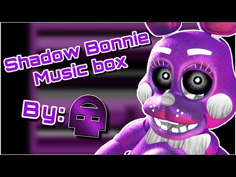 Stream Shadow Bonnie's music box, Altered version by Evan The Ghost