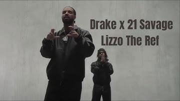 Drake, 21 Savage - Lizzo The Ref (AI)