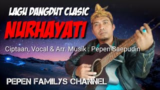 LAGU DANGDUT CLASIC | Judul Lagu : NURHAYATI