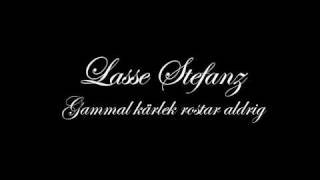 Lasse Stefanz - Gammal Kärlek Rostar Aldrig chords