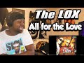 NOBODY MESSING WITH KISS!!! The LOX - All for the Love (REACTION)
