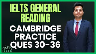 IELTS General Reading Cambridge Practice Question 30 To 36 | Solution with Explanation