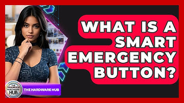 What Is A Smart Emergency Button? - The Hardware Hub