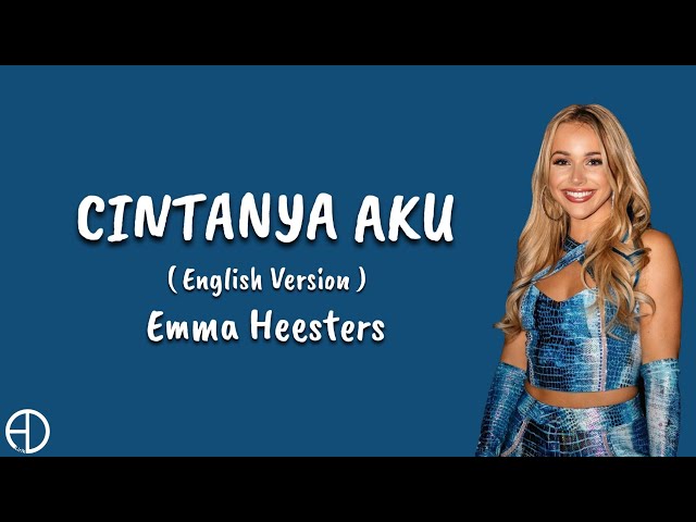 Cintanya Aku (English Version) - Emma Heesters (Lyrics) class=