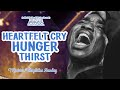 Heartfelt Cry | Hunger | Thirst | Min Theophilus Sunday | Chants | Tongues