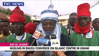 Eid-El-Kabir: Muslims In Enugu Converge On Muslim Centre In Uwani