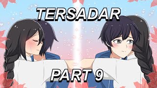 #333 || TERSADAR PART 9 - Drama Animasi Sekolah Kode Keras buat Cowok dari Cewek