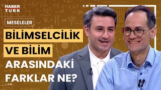 #CANLI  Meseleler'de Haluk Mertbey soruyor; Fizikçi Prof. Dr. Erkcan Özcan yanıtlıyor