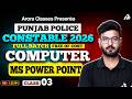 Punjab Police Constable Exam Preparation 2026 | Punjab Police Computer | MS Power Point By Arun Sir