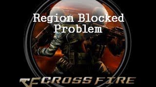 Region blocked Problem/Crossfire