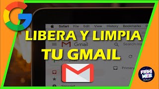 ✅ LIBERA y ELIMINA ESPACIO en tu GMAIL - ¡¡Rápido y fácil