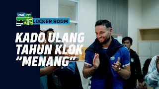 Kado Ulang Tahun untuk Marc Klok 🎂 | Locker Room vs Persebaya