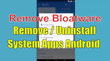 Remove / Uninstall Bloatware Android With ES Explorer Root