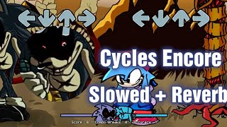 Cycles Encore // Slowed + Reverb [VS Sonic.EXE 3.0 Restored Update - 4.0 FANMADE] (FNF Mod)